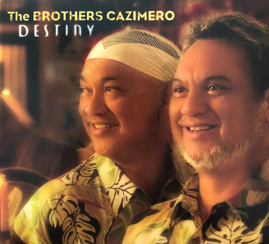 THE BROTHERS CAZIMERO- DESTINY (2008)